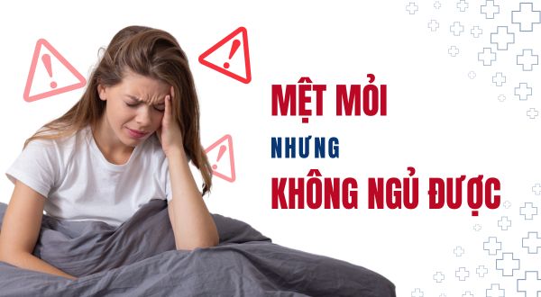 Mệt nhưng không ngủ được: Dấu hiệu cảnh báo về sức khỏe mà bạn không thể bỏ qua